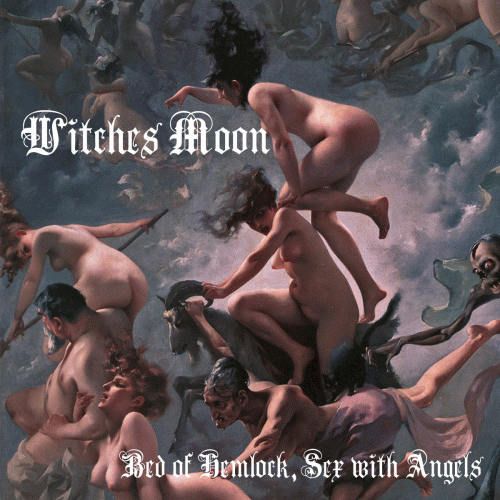 Witches Moon : Bed of Hemlock, Sex with Angels